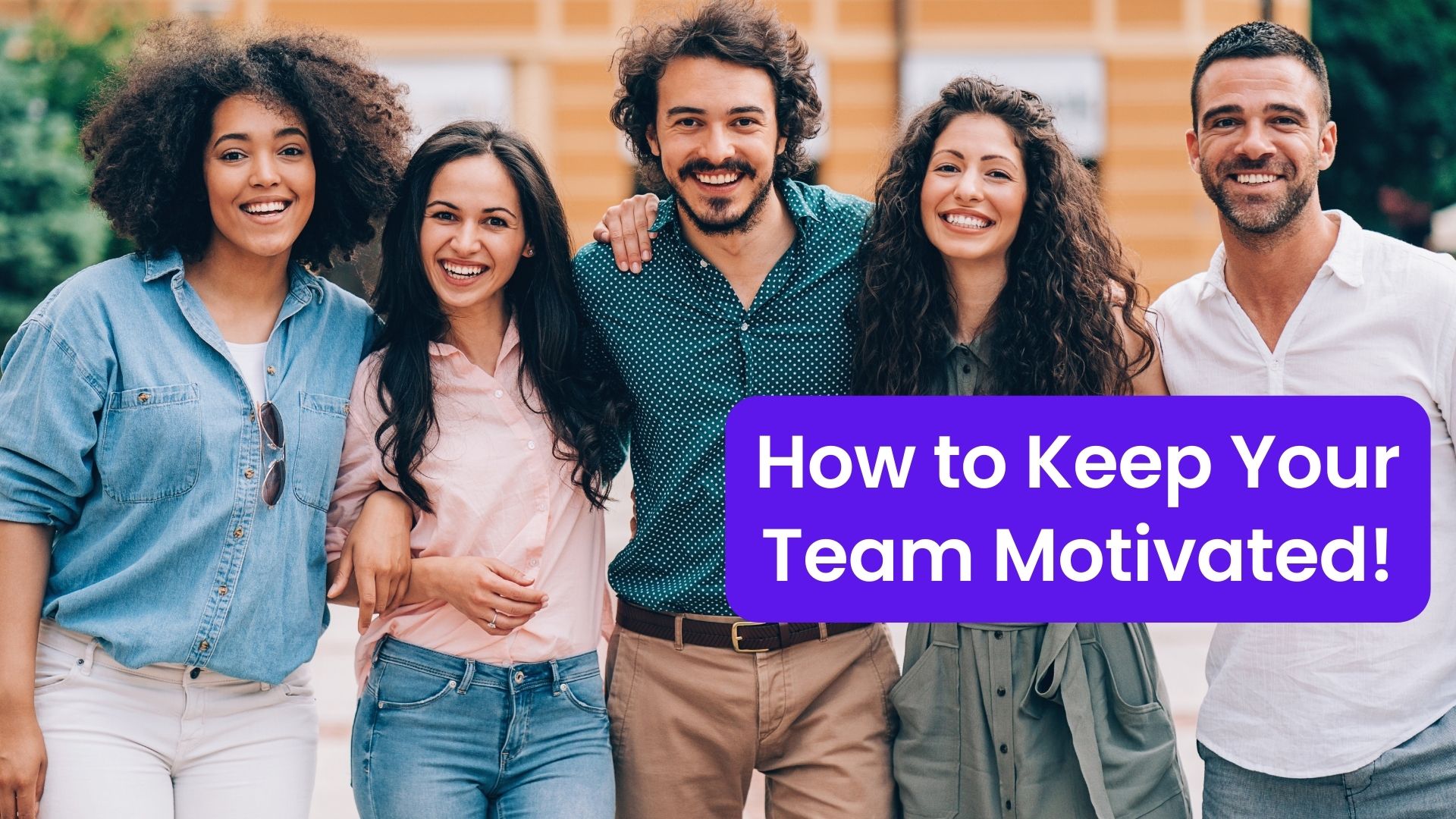 How to Keep Your Team Motivated and Engaged